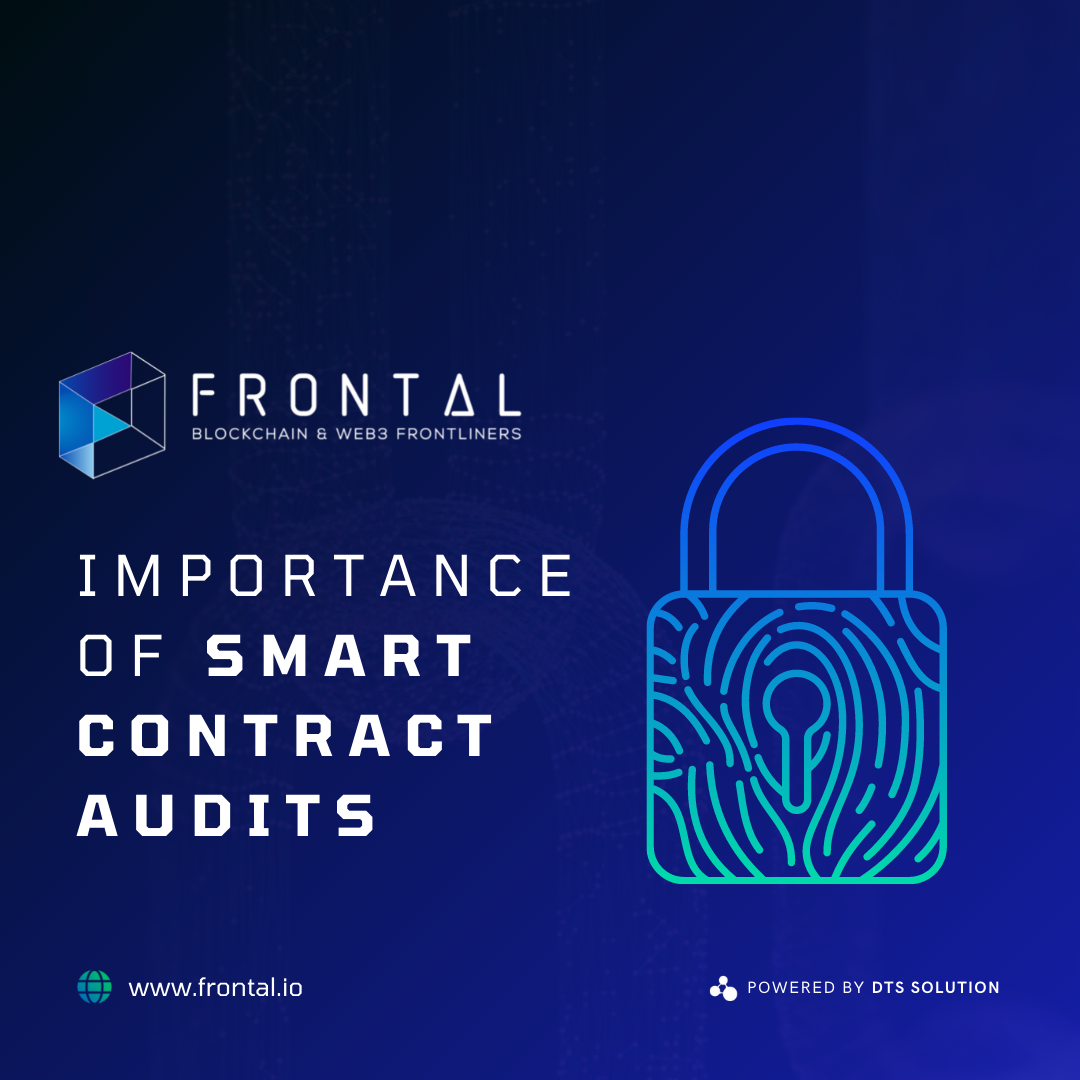 Importance of Smart Contract Audits - Frontal - Blockchain & Web3 ...