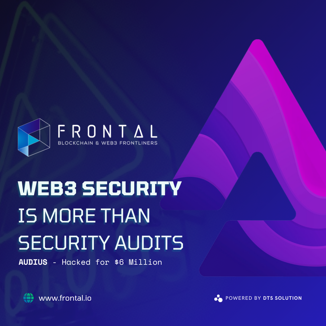 Web3 Security Is More Than Smart Contract Audits | Audius Hacked, $6M ...